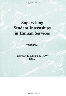 Supervising Student Internships in Human Services pdf epub mobi 电子书 下载