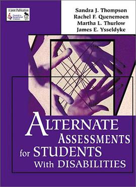 Alternate Assessments for Students With Disabilities pdf epub mobi 电子书 下载
