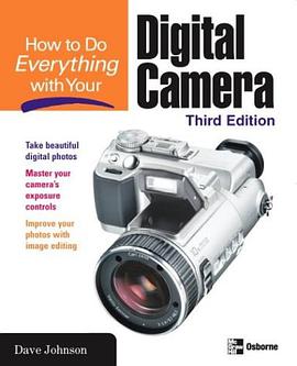 HOW TO DO EVERYTHING WITH YOUR DIGITAL CAMERA pdf epub mobi 电子书 下载