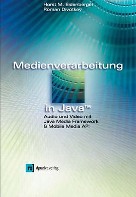 Medienverarbeitung in Java. Audio und Video mit Java Media Framework & Mobile Media API pdf epub mobi 電子書 下載