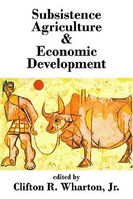 Subsistence Agriculture and Economic Development pdf epub mobi 电子书 下载