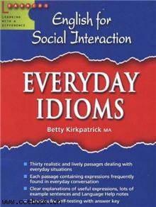 English For Social Interaction - Everyday Idioms pdf epub mobi 电子书 下载