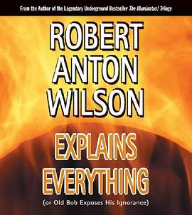 Robert Anton Wilson Explains Everything pdf epub mobi 电子书 下载