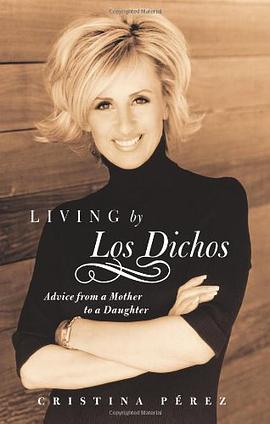 Living by Los Dichos
