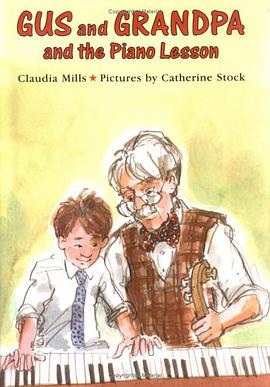 Gus and Grandpa and the Piano Lesson