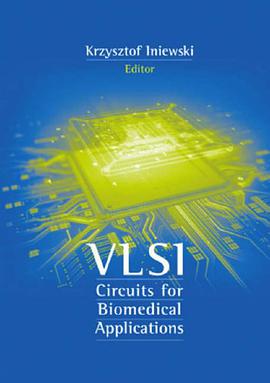 VLSI Circuits for Biomedical Applications pdf epub mobi 电子书 下载