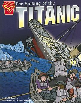 The Sinking of the Titanic (Graphic History) pdf epub mobi 电子书 下载