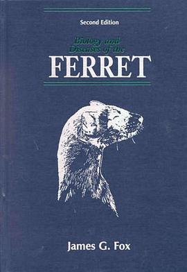 The biology and diseases of the ferret. pdf epub mobi 电子书 下载