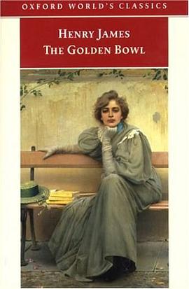The Golden Bowl (Oxford World's Classics) pdf epub mobi 电子书 下载