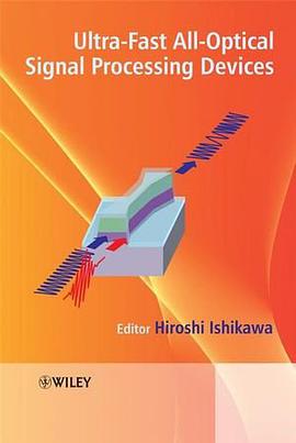 Ultrafast All-Optical Signal Processing Devices pdf epub mobi 电子书 下载