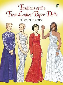 Fashions of the First Ladies Paper Dolls pdf epub mobi 电子书 下载