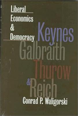 Liberal Economics & Democracy (American Political Thought) pdf epub mobi 电子书 下载