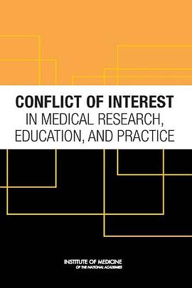 Conflict of Interest in Medical Research, Education, and Practice pdf epub mobi 电子书 下载