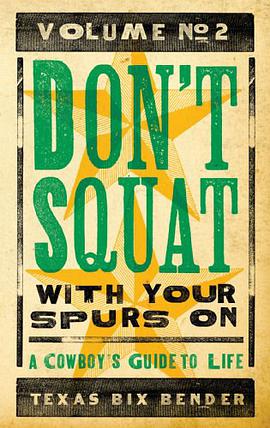 Don't Squat With Your Spurs On, Volume No. 2