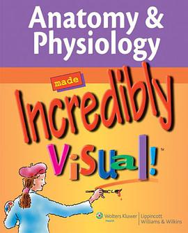 Anatomy & Physiology Made Incredibly Visual! pdf epub mobi 电子书 下载