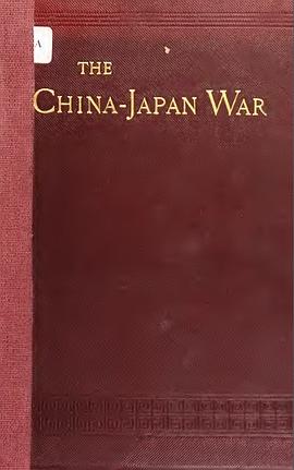 The China-Japan War pdf epub mobi 电子书 下载