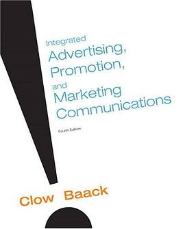 Integrated Advertising, Promotion and Marketing Communications (4th Edition) pdf epub mobi 电子书 下载