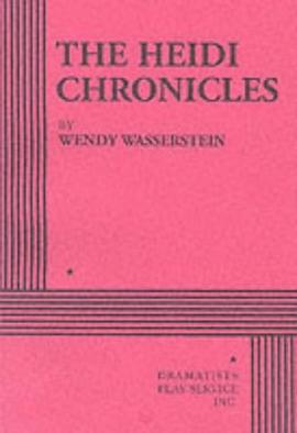 The Heidi Chronicles pdf epub mobi 电子书 下载