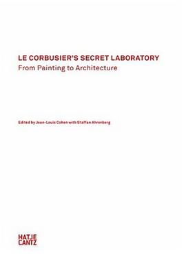 Le Corbusier's Secret Laboratory pdf epub mobi 电子书 下载