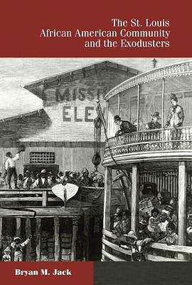 The St. Louis African American Community and the Exodusters pdf epub mobi 电子书 下载