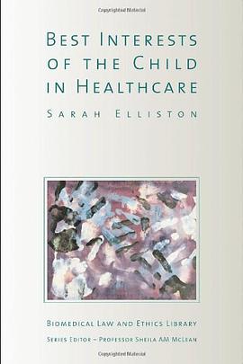 The Best Interests of the Child in Healthcare pdf epub mobi 电子书 下载