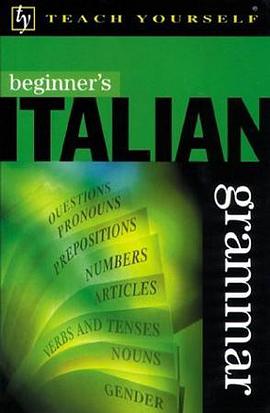 Teach Yourself Beginner's Italian Grammar (Teach Yourself) pdf epub mobi 电子书 下载