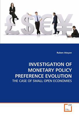 Investigation of Monetary Policy Preference Evolution - The Case of Small Open Economies pdf epub mobi 电子书 下载