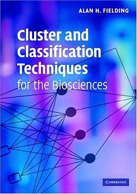 Cluster and Classification Techniques for the Biosciences 生命科学中的群集技术与分类技术 pdf epub mobi 电子书 下载