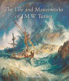 The Life and Masterworks of J.M.W. Turner pdf epub mobi 电子书 下载