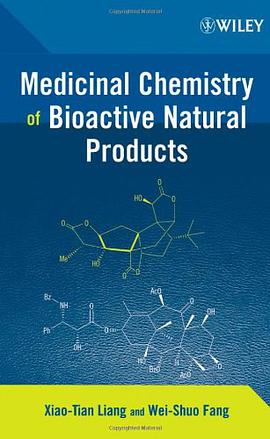 Medicinal Chemistry of Bioactive Natural Products pdf epub mobi 电子书 下载