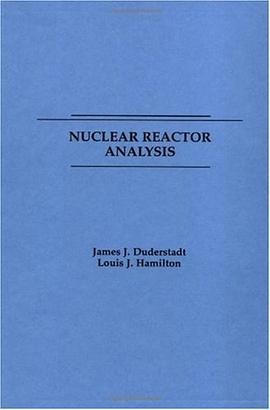 Nuclear Reactor Analysis pdf epub mobi 电子书 下载