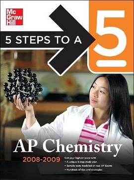 5 Steps to a 5 AP Chemistry, 2008-2009 Edition (5 Steps to a 5 on the Advanced Placement Examination pdf epub mobi 电子书 下载