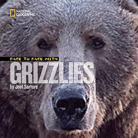 Face to Face with Grizzlies pdf epub mobi 电子书 下载