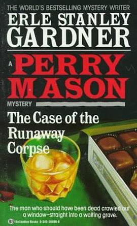 The Case of the Runaway Corpse (Perry Mason Series) pdf epub mobi 电子书 下载