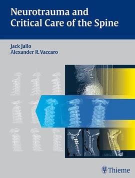 Neurotrauma and Critical Care of the Spine pdf epub mobi 电子书 下载