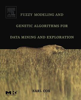 Fuzzy Modeling and Genetic Algorithms for Data Mining and Exploration pdf epub mobi 电子书 下载