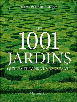 Les 1001 jardins qu'il faut avoir vus dans sa vie pdf epub mobi 电子书 下载
