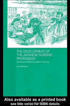 The Development of the Japanese Nursing Profession pdf epub mobi 电子书 下载