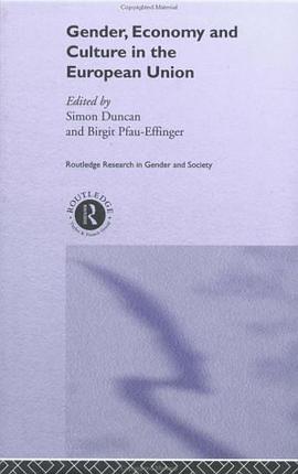 Gender, Economy and Culture in the European Union (Routledge Research in Gender and Society) pdf epub mobi 电子书 下载
