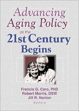 Advancing Aging Policy as the 21st Century Begins