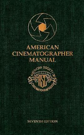 American Cinematographer Manual, 7th Edition pdf epub mobi 电子书 下载