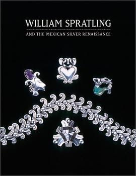 William Spratling and the Mexican Silver Renaissance pdf epub mobi 电子书 下载