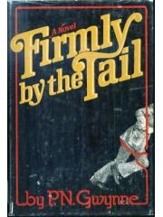 Firmly by the tail: A novel pdf epub mobi 电子书 下载