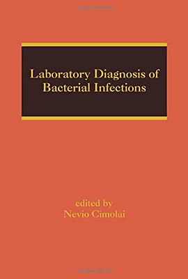 Laboratory Diagnosis of Bacterial Infections pdf epub mobi 电子书 下载