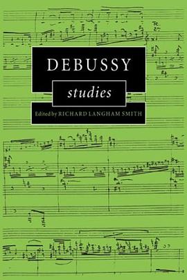 Debussy Studies (Cambridge Composer Studies) pdf epub mobi 电子书 下载