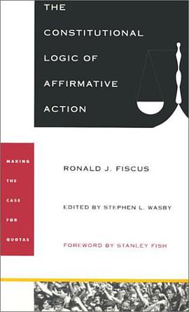 The Constitutional Logic of Affirmative Action pdf epub mobi 电子书 下载
