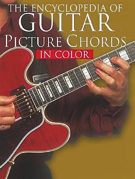 The Encyclopedia of Guitar Picture Chords in Color pdf epub mobi 电子书 下载