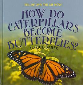How Do Caterpillars Become Butterflies? pdf epub mobi 电子书 下载