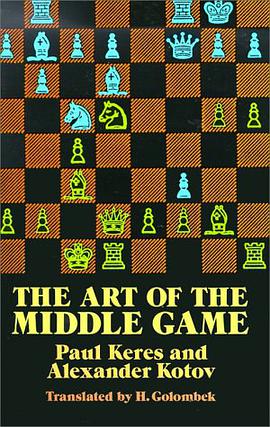 The Art of the Middle Game pdf epub mobi 电子书 下载