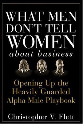 What Men Don't Tell Women About Business pdf epub mobi 電子書 下載